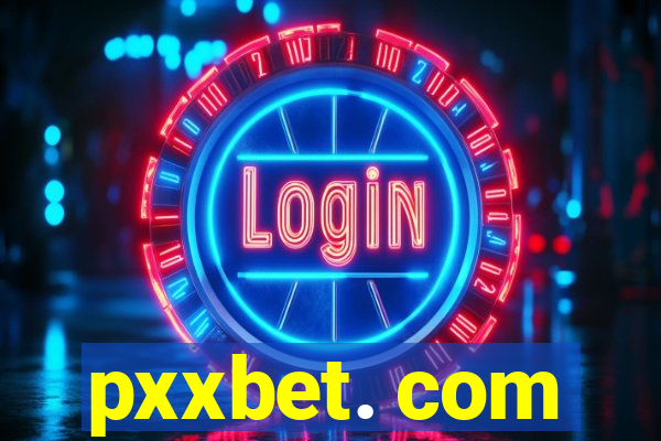 pxxbet. com